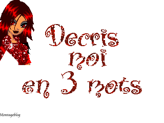 3 mots c tt !