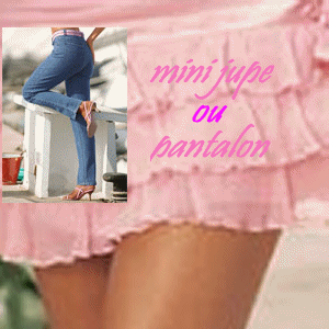 mini jupe ou pantalon ?!