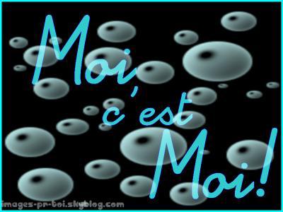 moi c MOI !