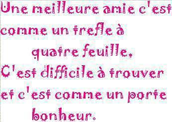 une meilleur amie c'est comme un trefle a quatre feuilles !